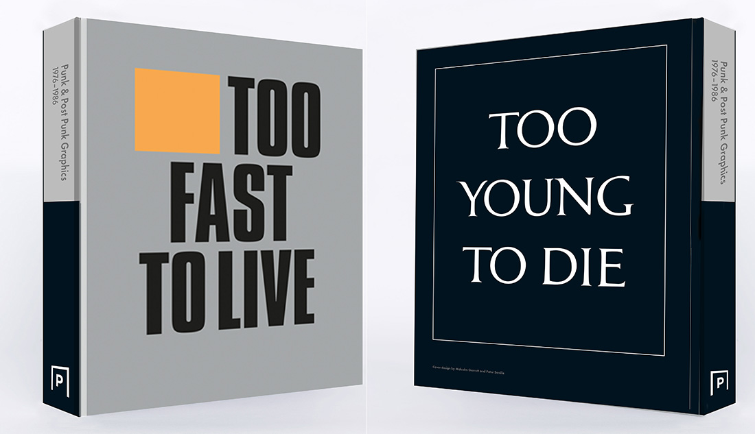 TOO FAST TO LIVE パンクグラフィック　アートブック Too Fast to Live Too Young to Die: Punk & post punk graphics 1976